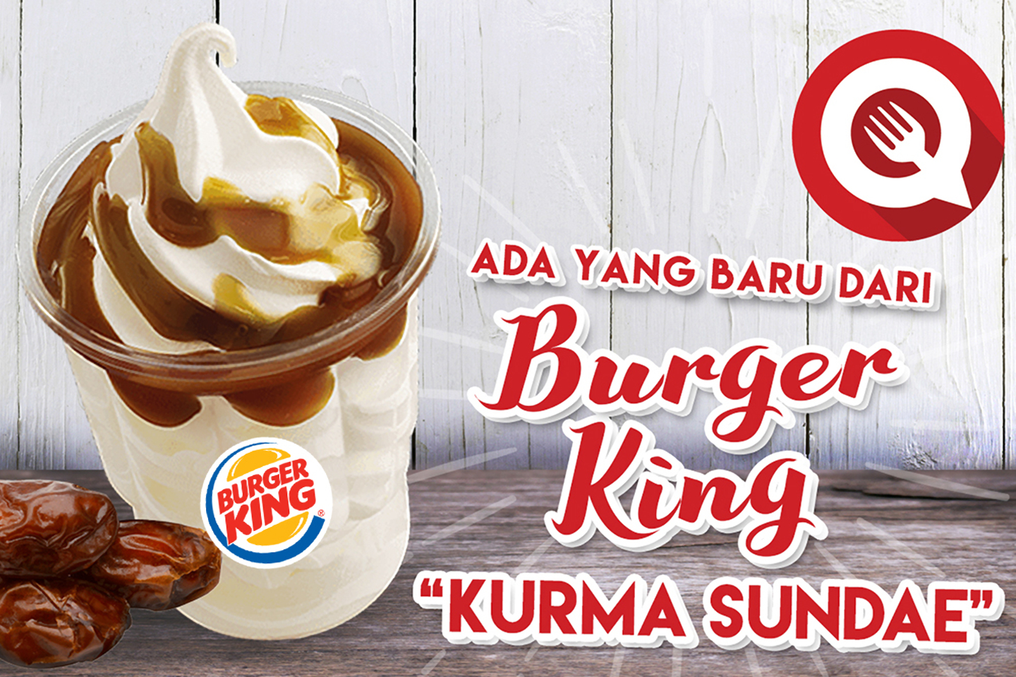 Ini Dia Menu Spesial Ramadhan Kurma Sundae Dari Burger King!