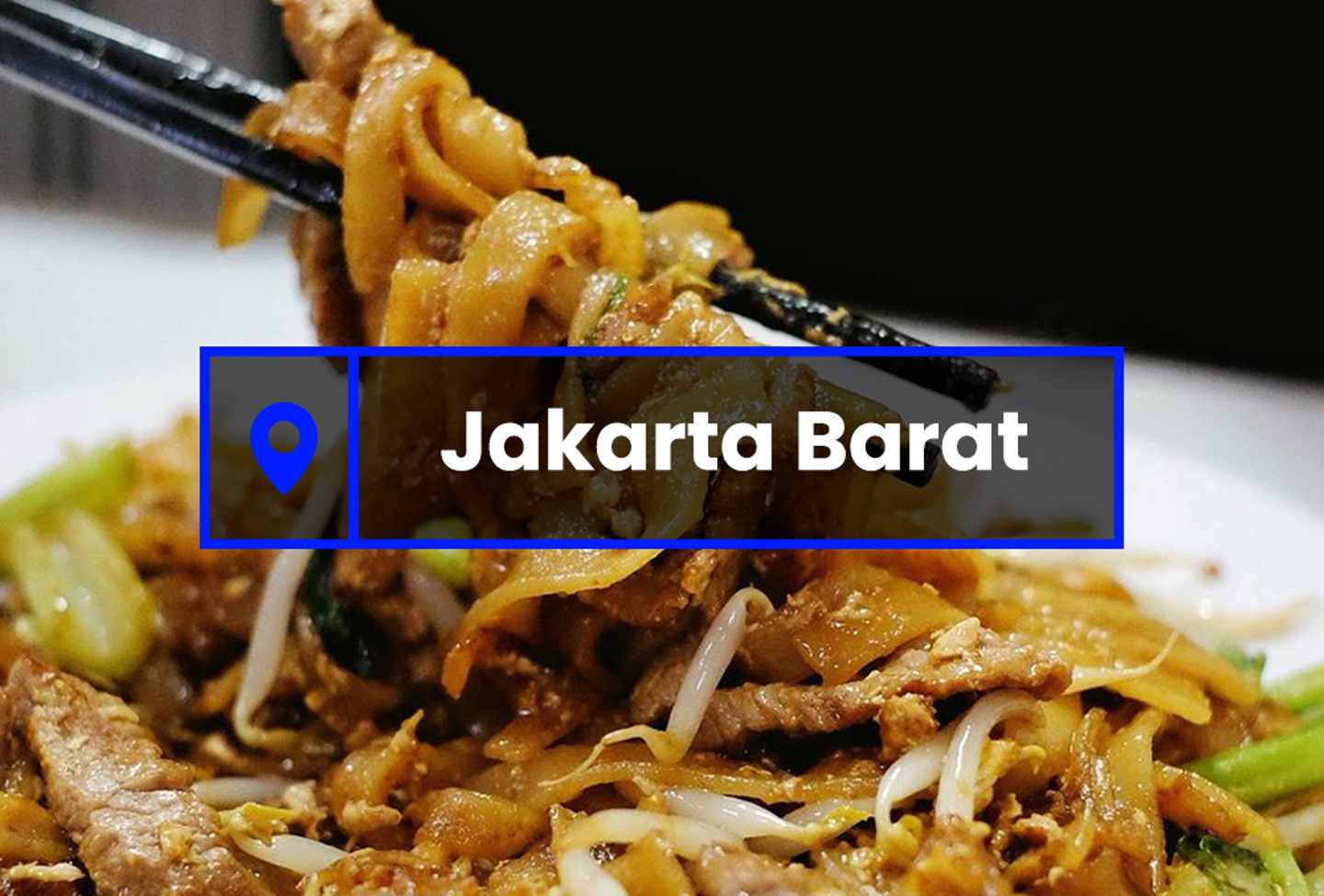 Wajib Coba 4 Kawasan Surga Kaki  Lima  di Jakarta  Barat 